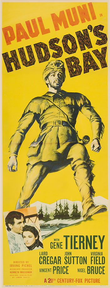 Movie Poster for Hudson's Bay Starring Paul Muni and Gene Tierney, 1940 (226) by Hudson's Bay Company 