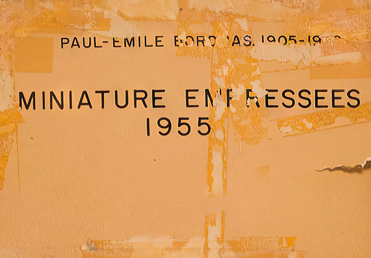 Miniatures empressées par Paul-Émile Borduas